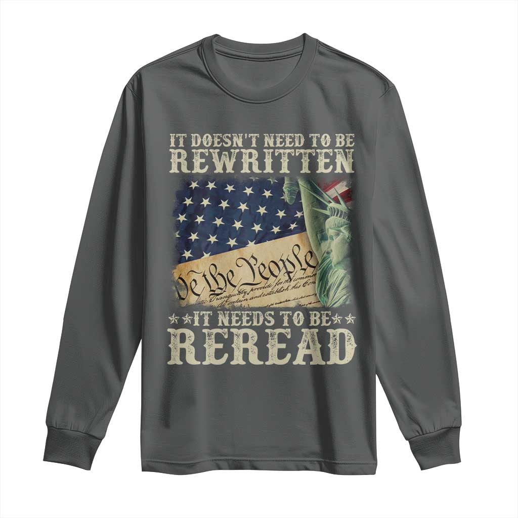 It Doesn't Need To Be Rewritten It Needs To Be Reread Long Sleeve Shirt We The People Vintage American Flag