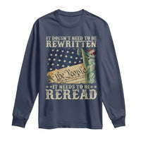 It Doesn't Need To Be Rewritten It Needs To Be Reread Long Sleeve Shirt We The People Vintage American Flag