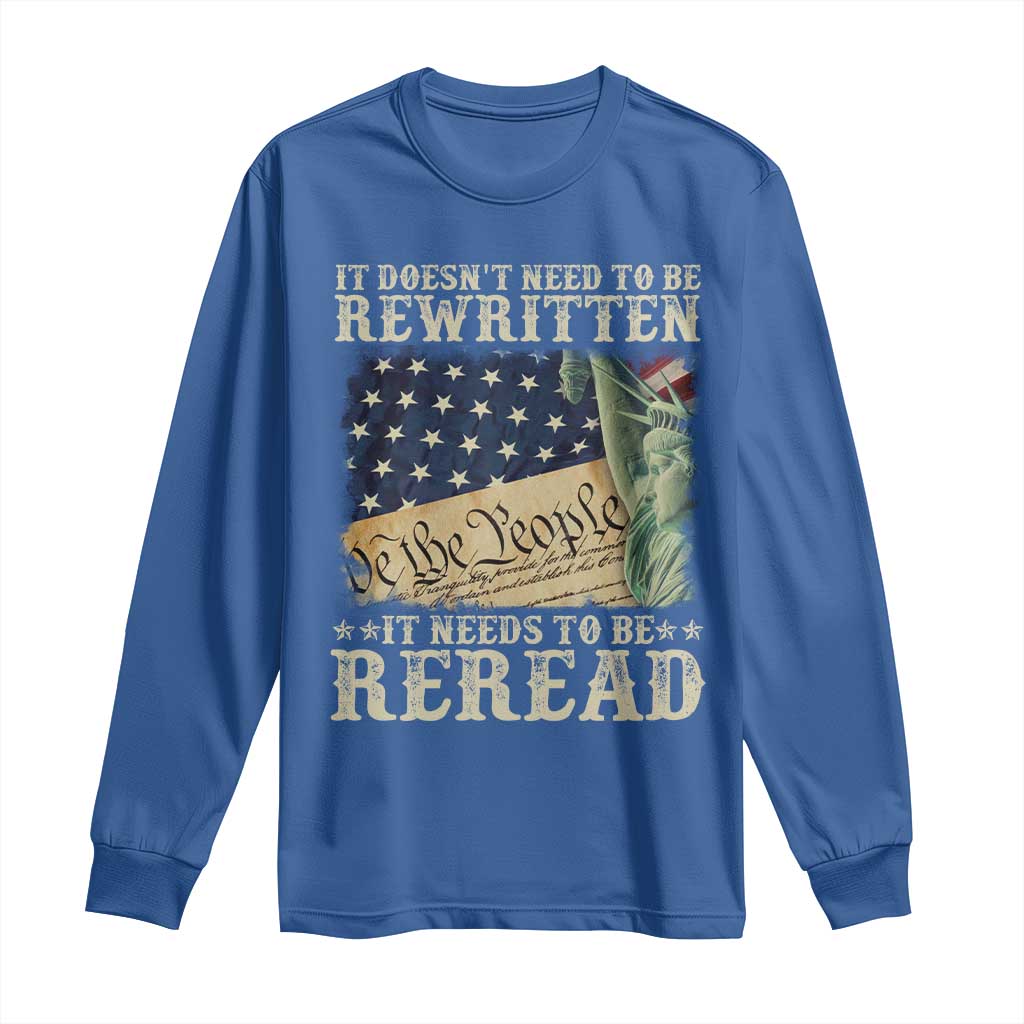 It Doesn't Need To Be Rewritten It Needs To Be Reread Long Sleeve Shirt We The People Vintage American Flag