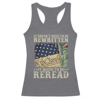 It Doesn't Need To Be Rewritten It Needs To Be Reread Racerback Tank Top We The People Vintage American Flag