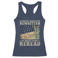 It Doesn't Need To Be Rewritten It Needs To Be Reread Racerback Tank Top We The People Vintage American Flag