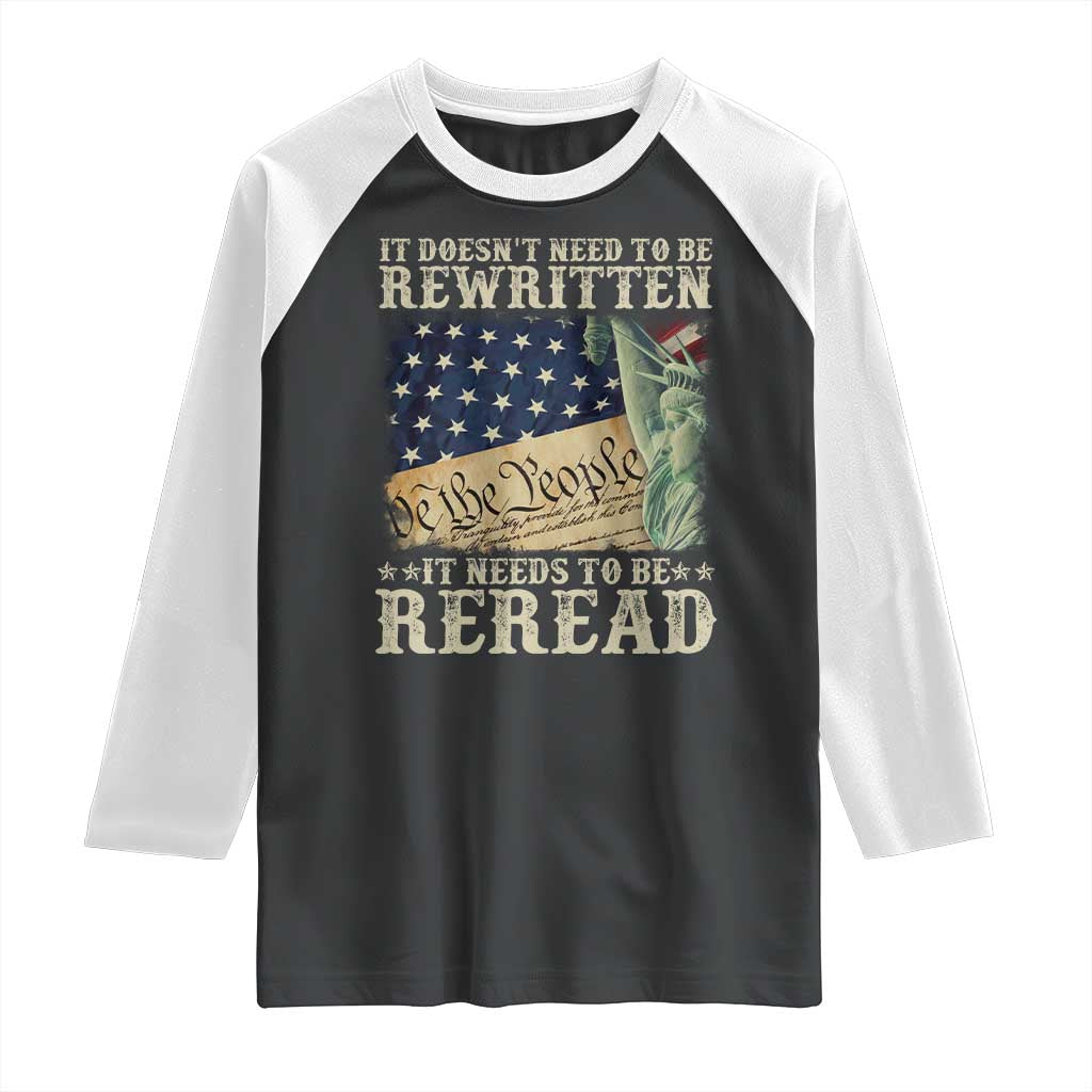 It Doesn't Need To Be Rewritten It Needs To Be Reread Raglan Shirt We The People Vintage American Flag