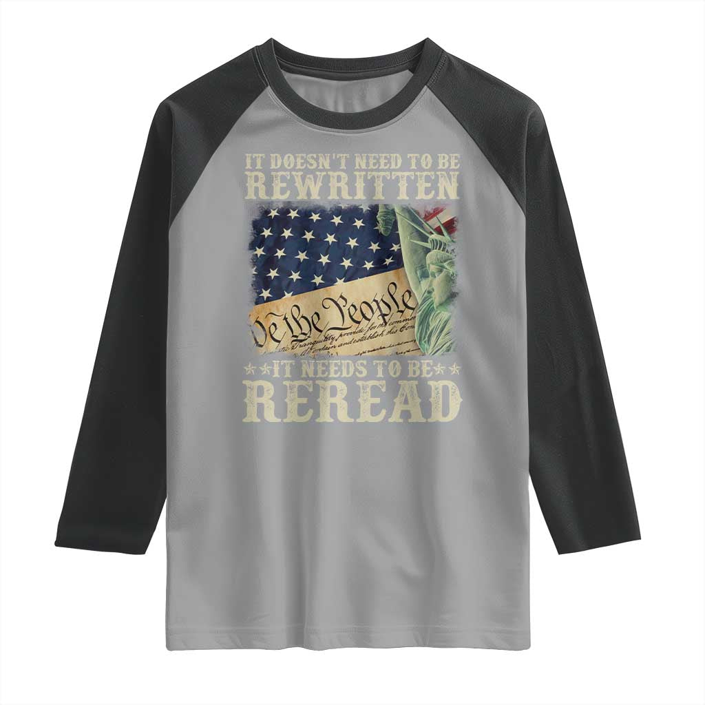 It Doesn't Need To Be Rewritten It Needs To Be Reread Raglan Shirt We The People Vintage American Flag