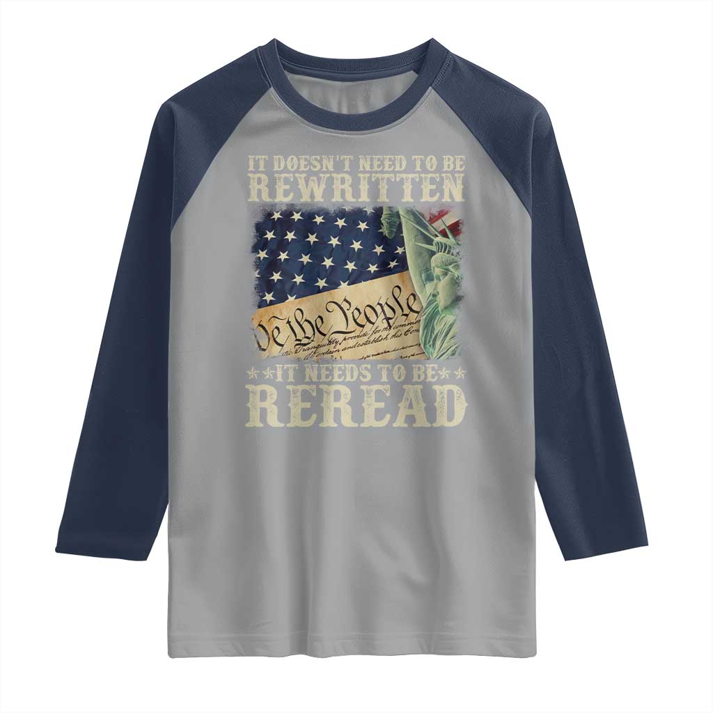 It Doesn't Need To Be Rewritten It Needs To Be Reread Raglan Shirt We The People Vintage American Flag