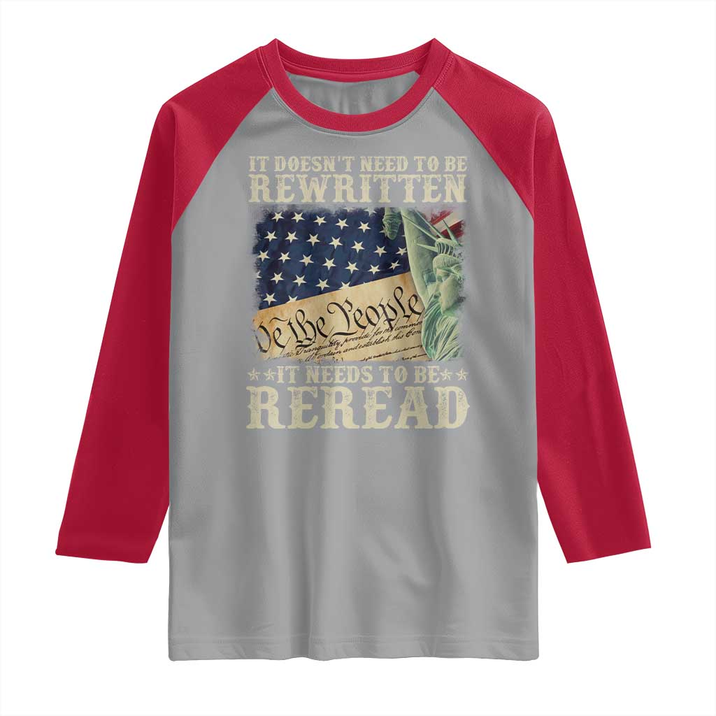 It Doesn't Need To Be Rewritten It Needs To Be Reread Raglan Shirt We The People Vintage American Flag
