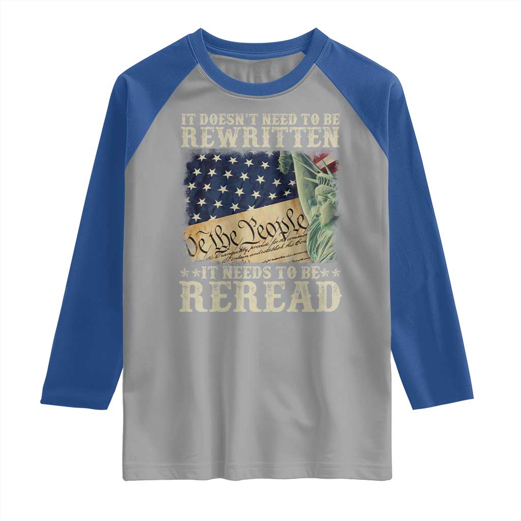 It Doesn't Need To Be Rewritten It Needs To Be Reread Raglan Shirt We The People Vintage American Flag