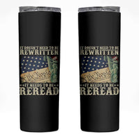 It Doesn't Need To Be Rewritten It Needs To Be Reread Skinny Tumbler We The People Vintage American Flag