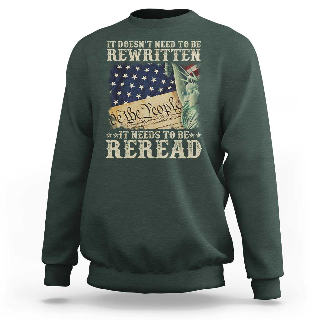 It Doesn't Need To Be Rewritten It Needs To Be Reread Sweatshirt We The People Vintage American Flag
