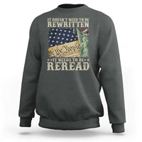 It Doesn't Need To Be Rewritten It Needs To Be Reread Sweatshirt We The People Vintage American Flag