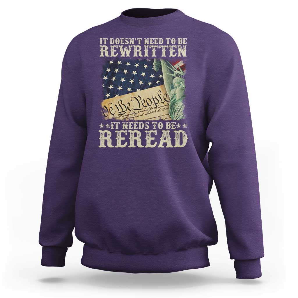 It Doesn't Need To Be Rewritten It Needs To Be Reread Sweatshirt We The People Vintage American Flag