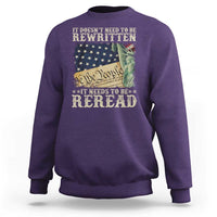 It Doesn't Need To Be Rewritten It Needs To Be Reread Sweatshirt We The People Vintage American Flag