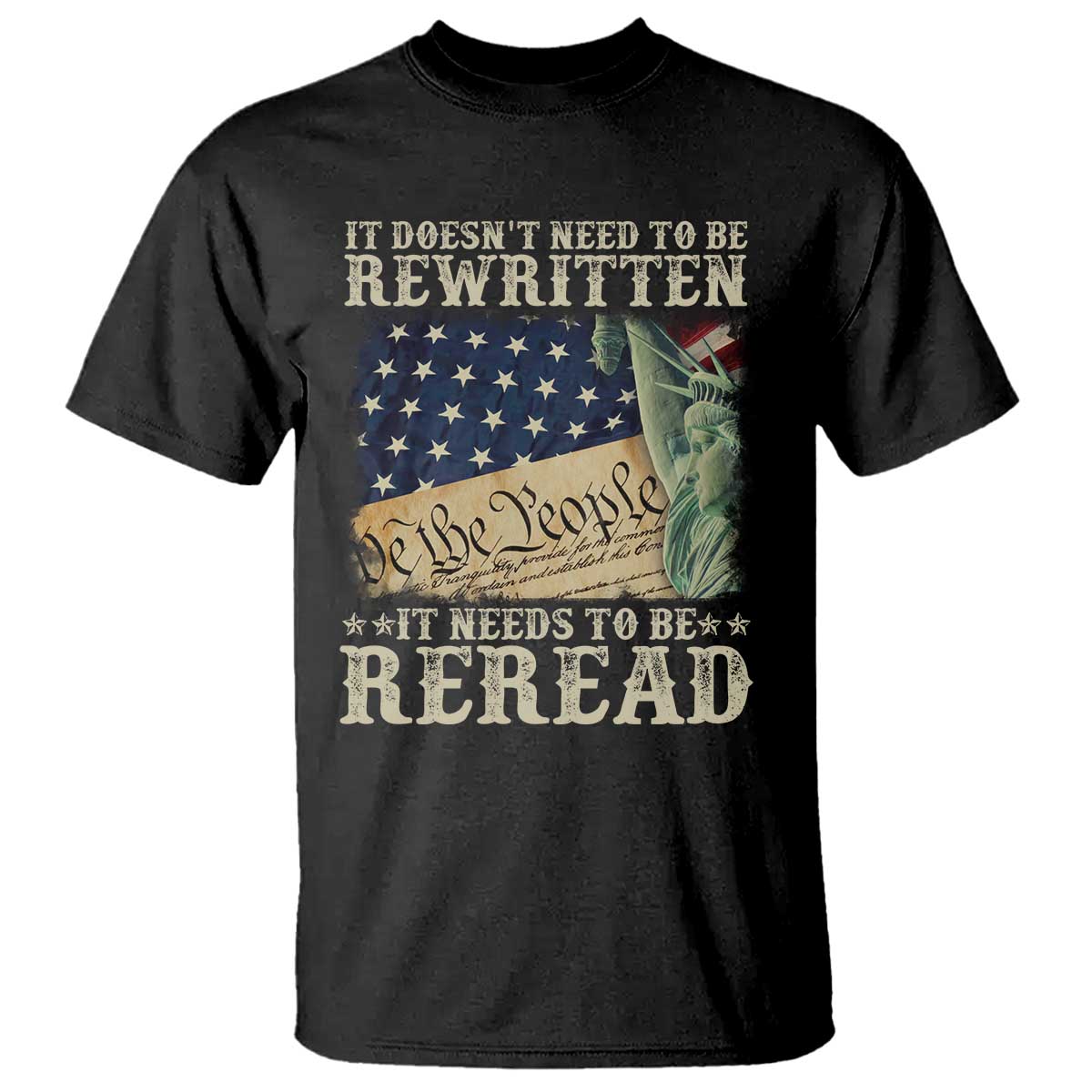 It Doesn't Need To Be Rewritten It Needs To Be Reread T Shirt We The People Vintage American Flag