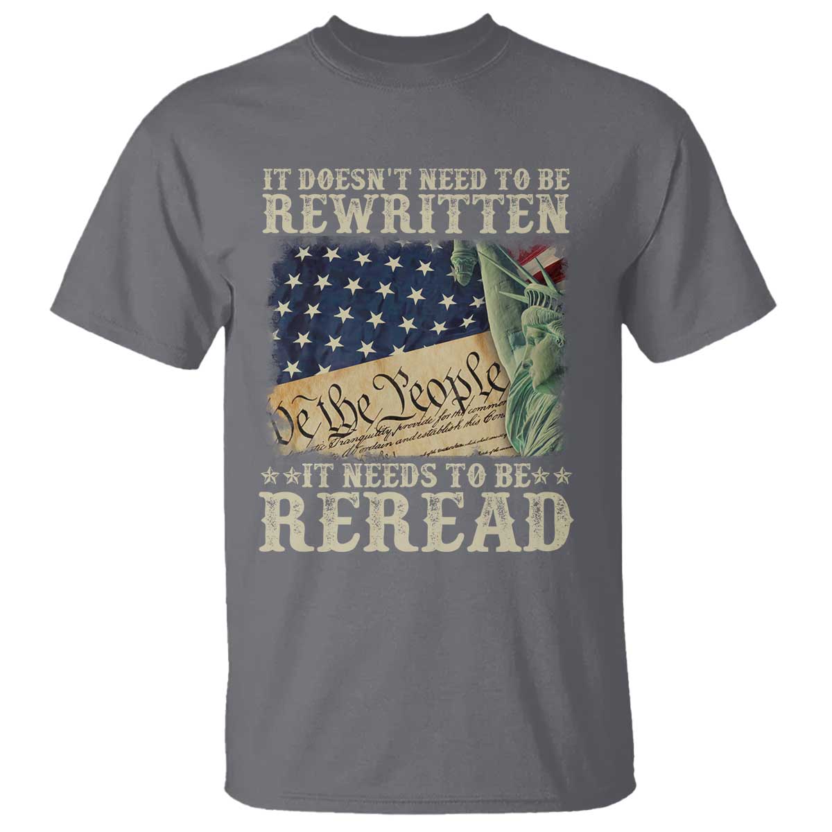 It Doesn't Need To Be Rewritten It Needs To Be Reread T Shirt We The People Vintage American Flag
