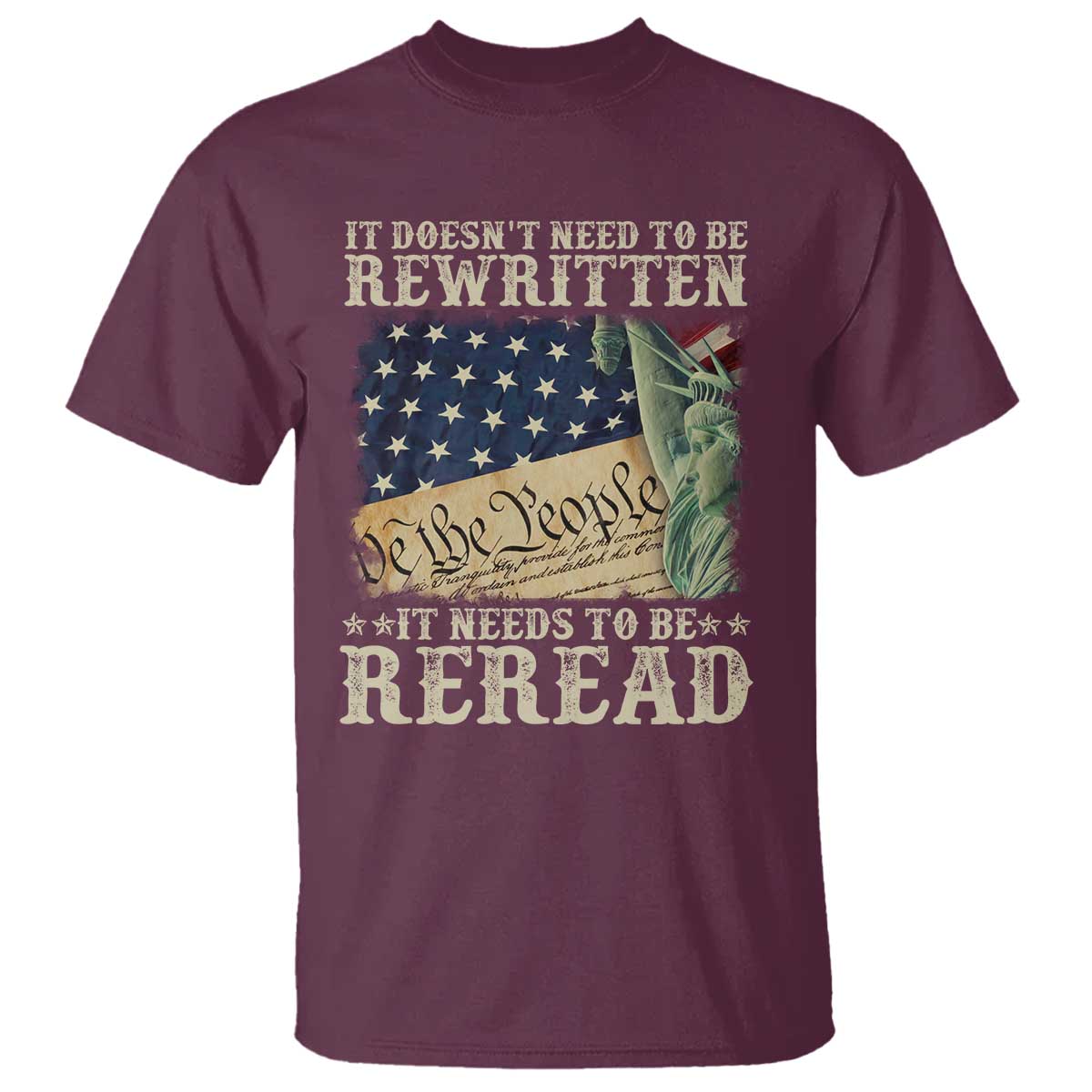 It Doesn't Need To Be Rewritten It Needs To Be Reread T Shirt We The People Vintage American Flag