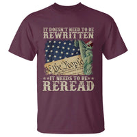 It Doesn't Need To Be Rewritten It Needs To Be Reread T Shirt We The People Vintage American Flag