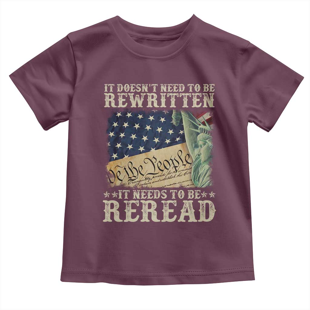It Doesn't Need To Be Rewritten It Needs To Be Reread Toddler T Shirt We The People Vintage American Flag