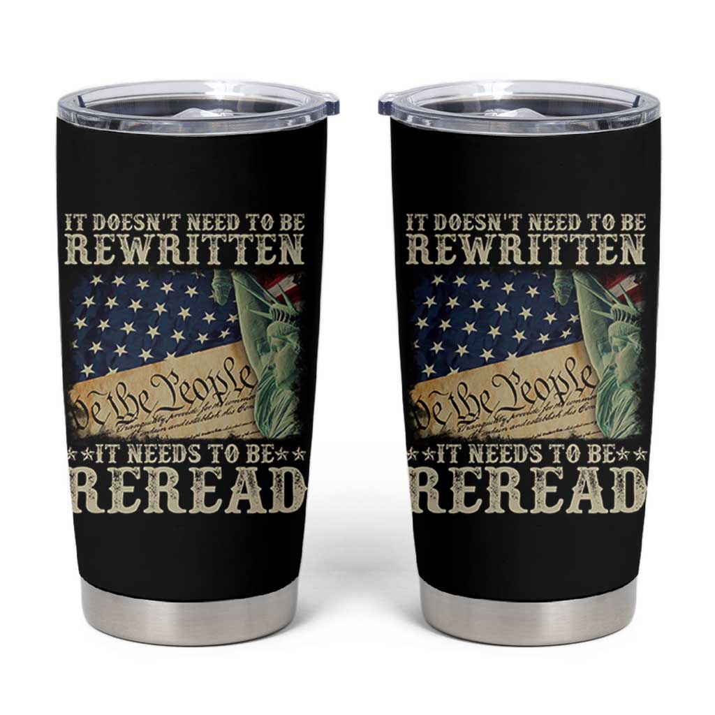It Doesn't Need To Be Rewritten It Needs To Be Reread Tumbler Cup We The People Vintage American Flag