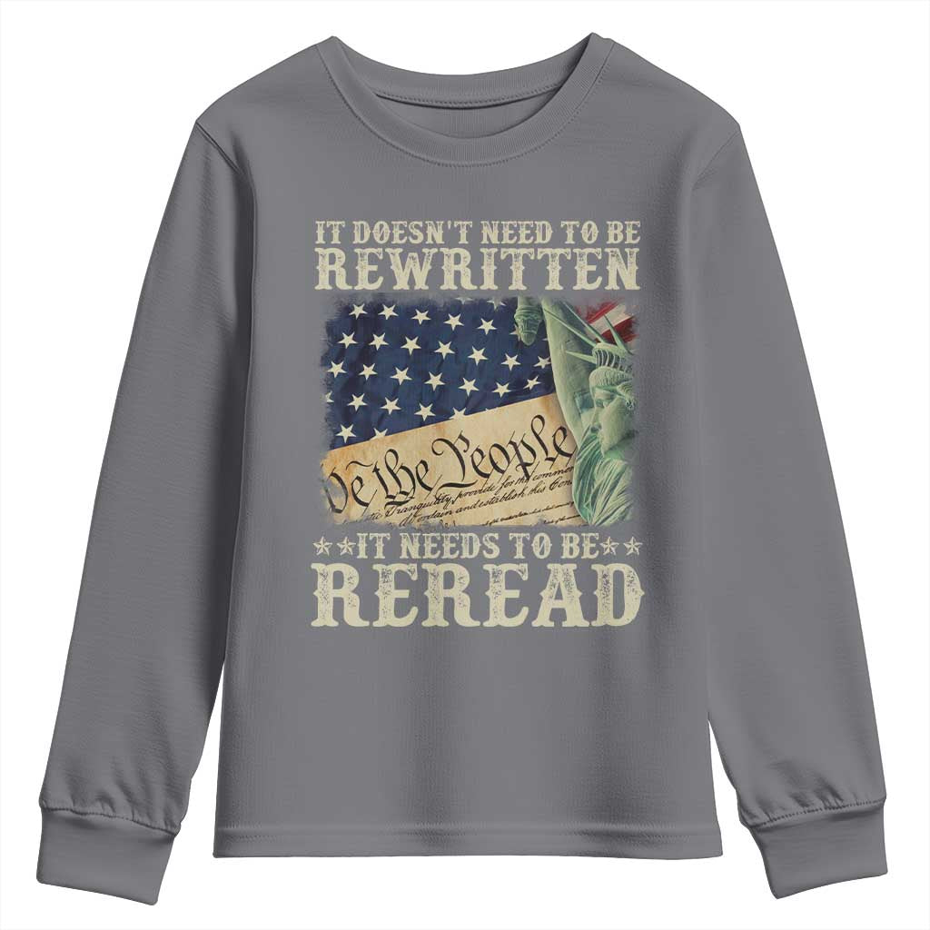 It Doesn't Need To Be Rewritten It Needs To Be Reread Youth Sweatshirt We The People Vintage American Flag