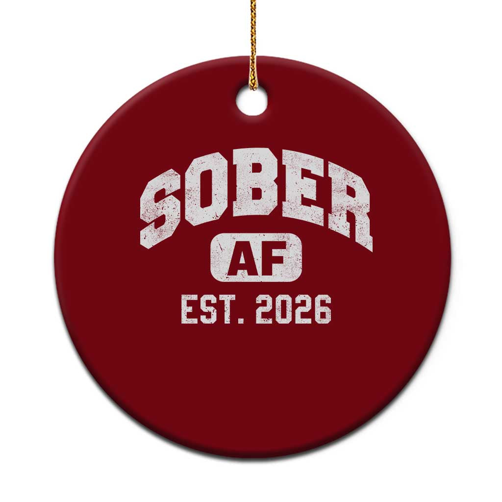 Sober AF 2026 AA Recovery Achiever Sobriety Anniversary Ceramic Ornament