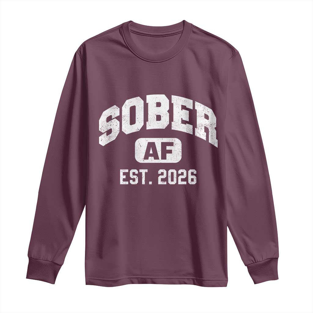 Sober AF 2026 AA Recovery Achiever Sobriety Anniversary Long Sleeve Shirt