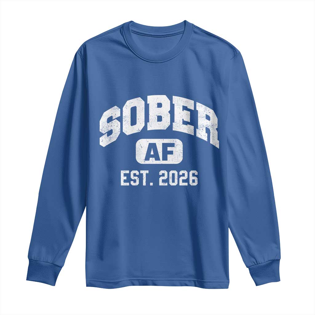 Sober AF 2026 AA Recovery Achiever Sobriety Anniversary Long Sleeve Shirt