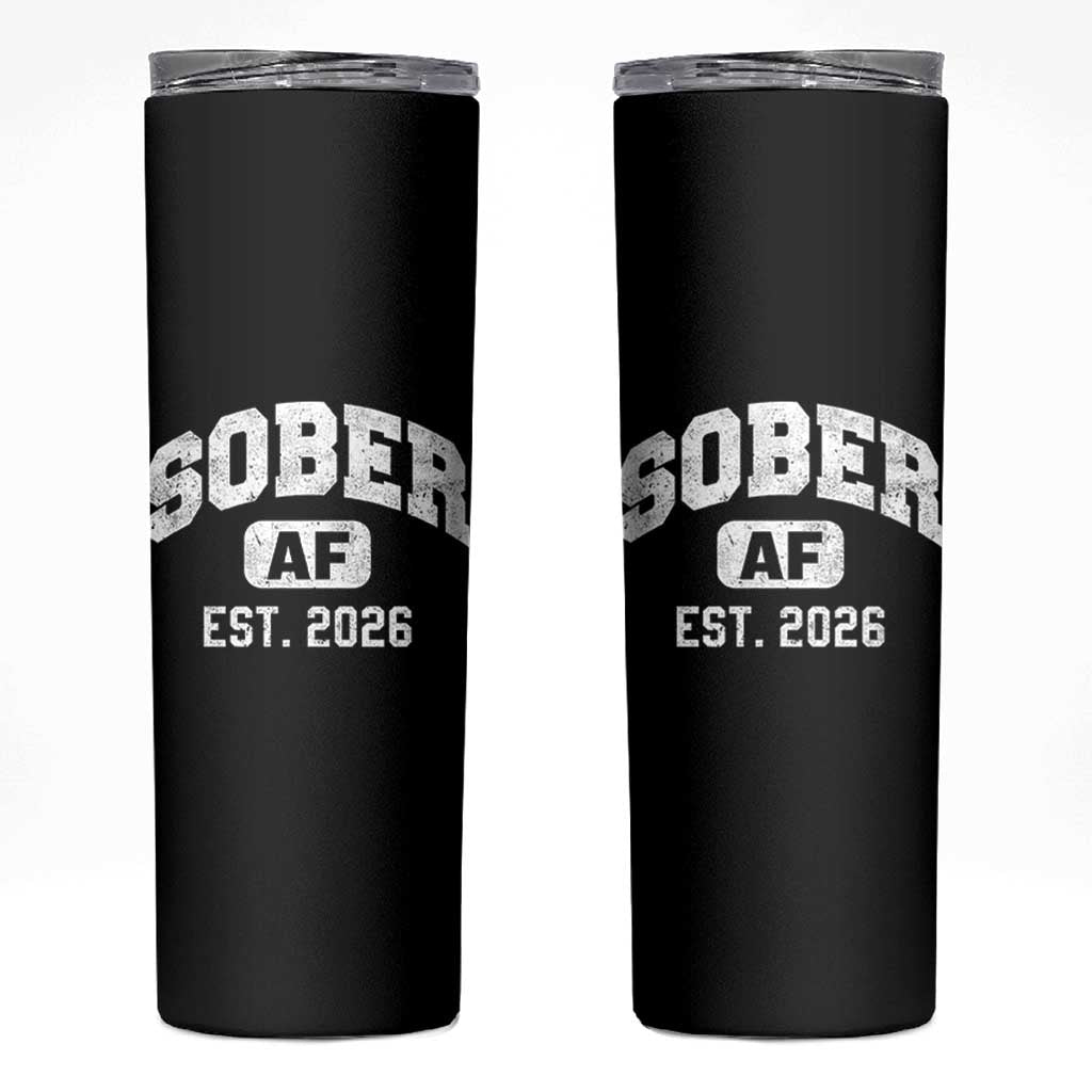 Sober AF 2026 AA Recovery Achiever Sobriety Anniversary Skinny Tumbler