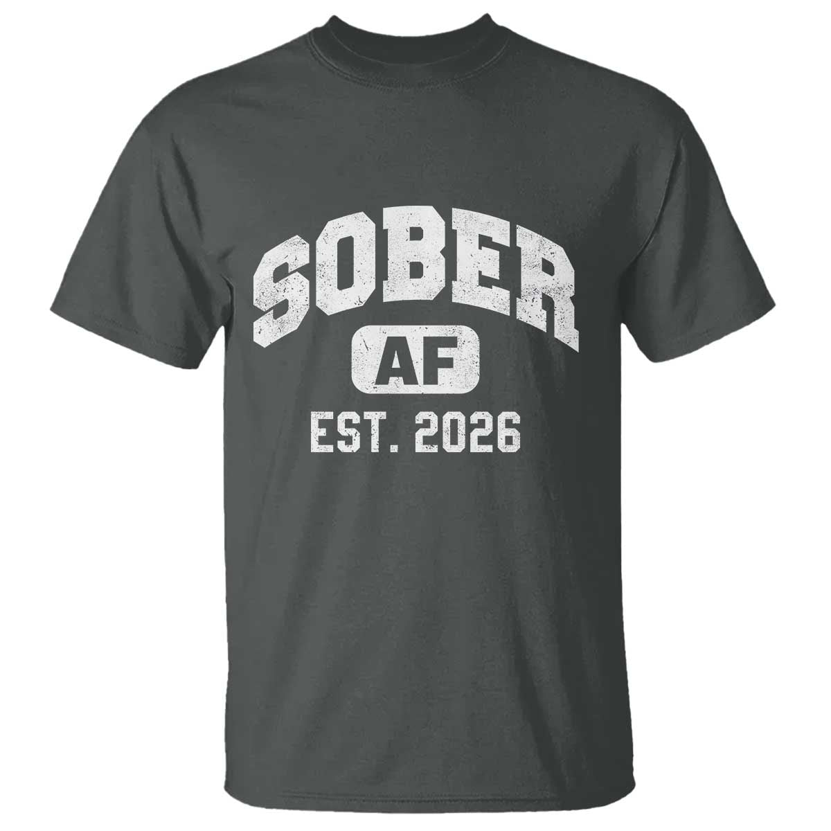 Sober AF 2026 AA Recovery Achiever Sobriety Anniversary T Shirt