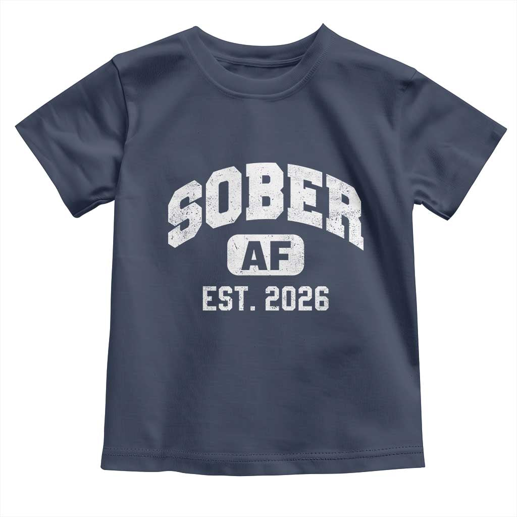 Sober AF 2026 AA Recovery Achiever Sobriety Anniversary Toddler T Shirt