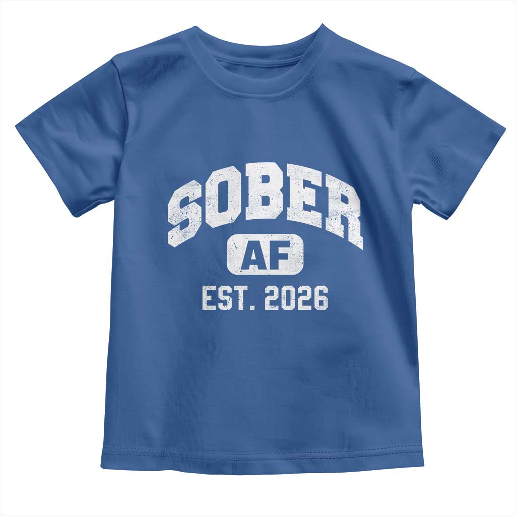 Sober AF 2026 AA Recovery Achiever Sobriety Anniversary Toddler T Shirt