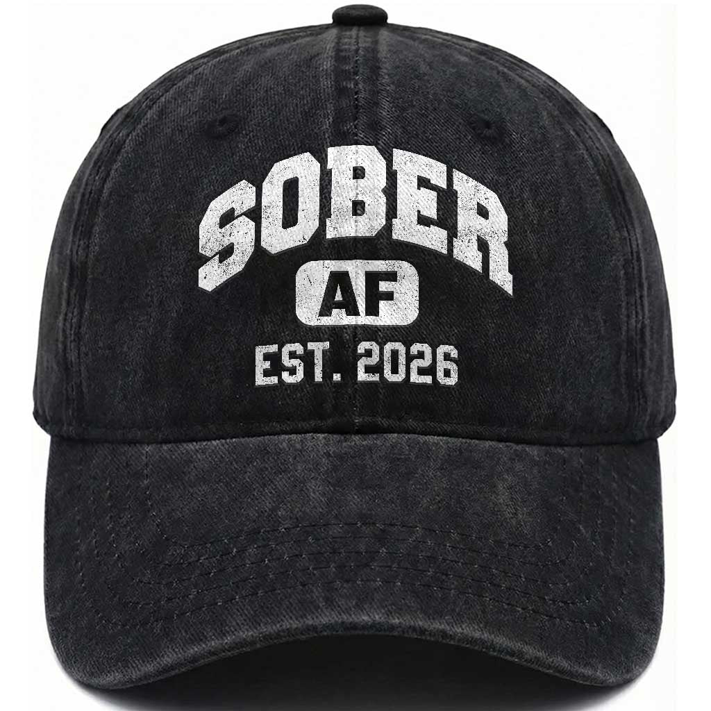 Sober AF 2026 AA Recovery Achiever Sobriety Anniversary Washed Cotton Baseball Cap