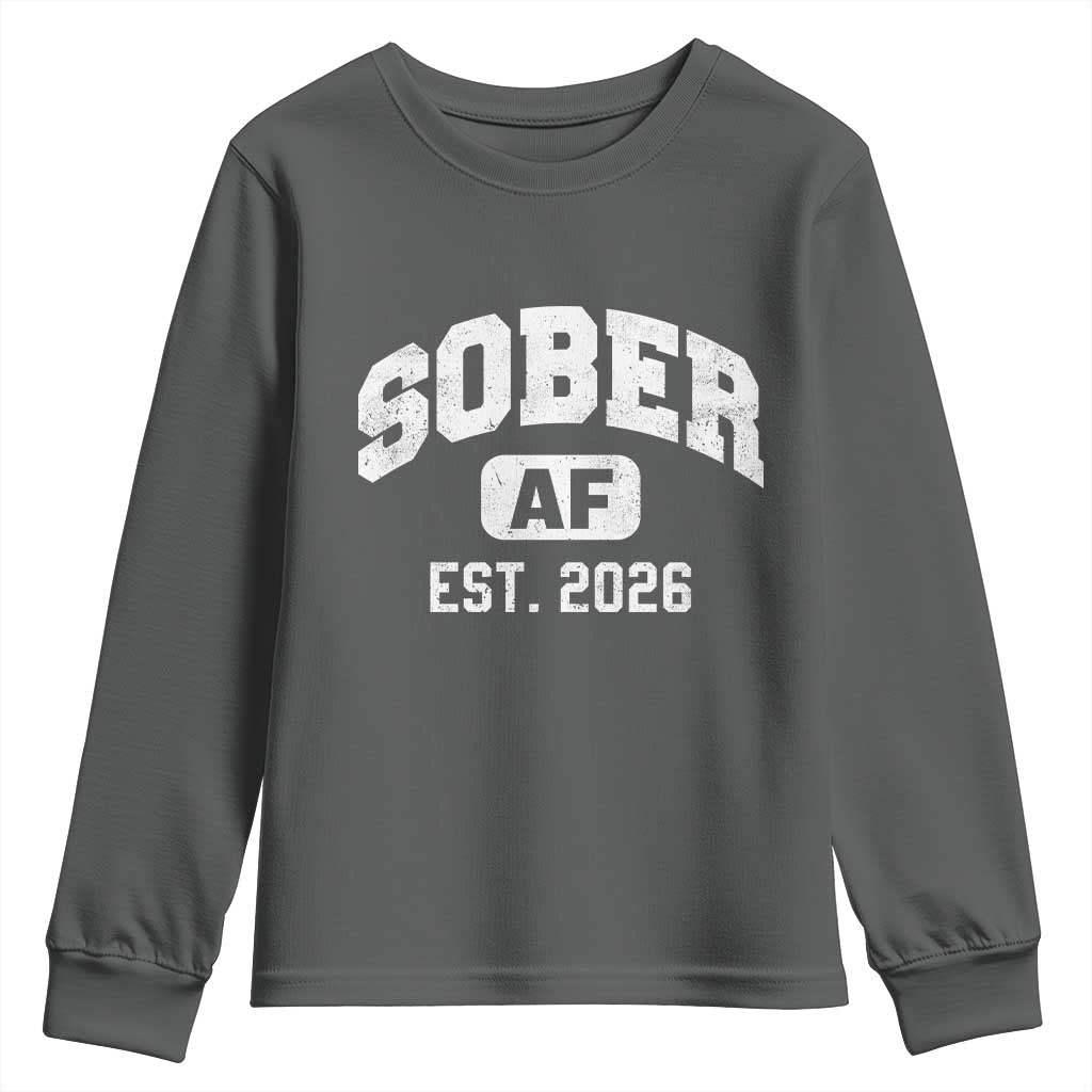 Sober AF 2026 AA Recovery Achiever Sobriety Anniversary Youth Sweatshirt