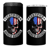 Certified Sober Badass 4 in 1 Can Cooler Tumbler Sobriety Alcohol Fighters Vintage Skull