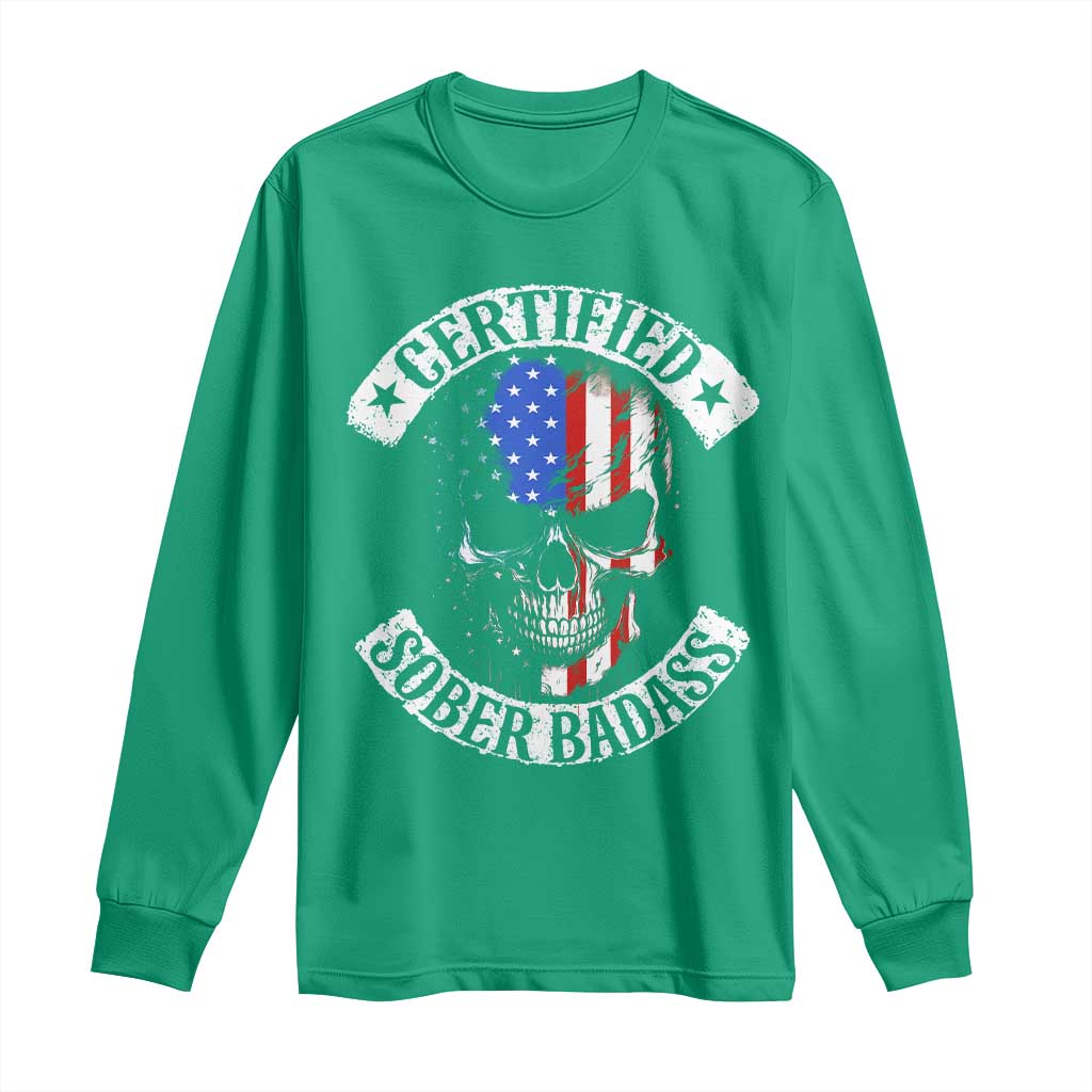 Certified Sober Badass Long Sleeve Shirt Sobriety Alcohol Fighters Vintage Skull