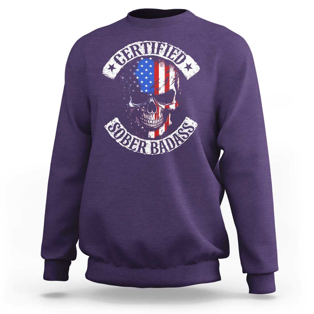 Certified Sober Badass Sweatshirt Sobriety Alcohol Fighters Vintage Skull