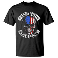 Certified Sober Badass T Shirt Sobriety Alcohol Fighters Vintage Skull