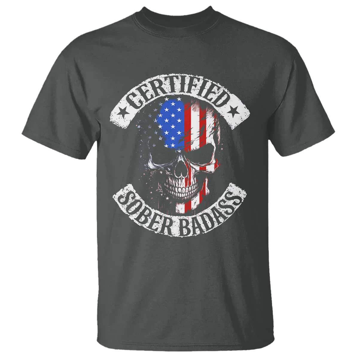 Certified Sober Badass T Shirt Sobriety Alcohol Fighters Vintage Skull