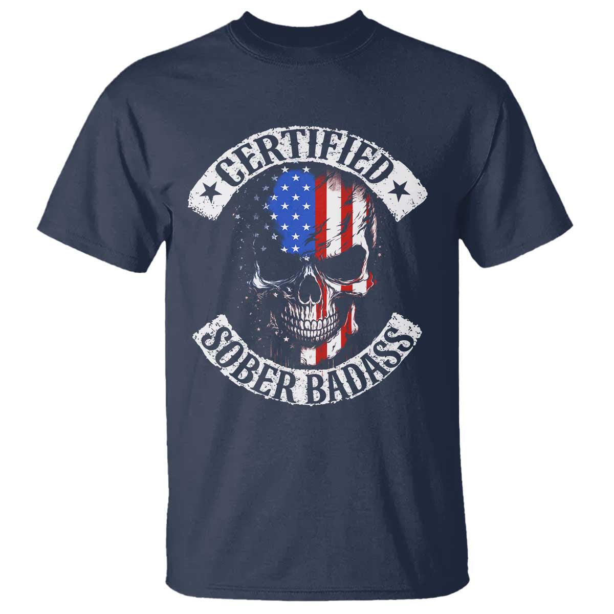 Certified Sober Badass T Shirt Sobriety Alcohol Fighters Vintage Skull
