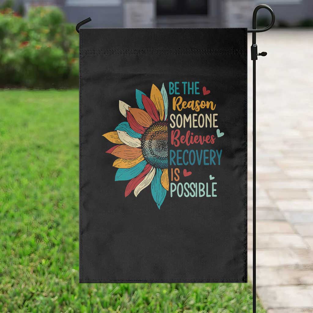 Sober Recover Garden Flag Be The Reason Someone Believes Recovery Is Possible