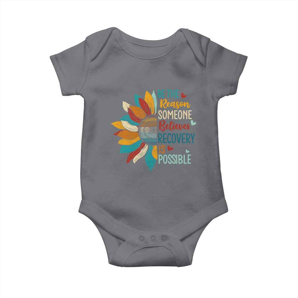 Sober Recover Baby Onesie Be The Reason Someone Believes Recovery Is Possible