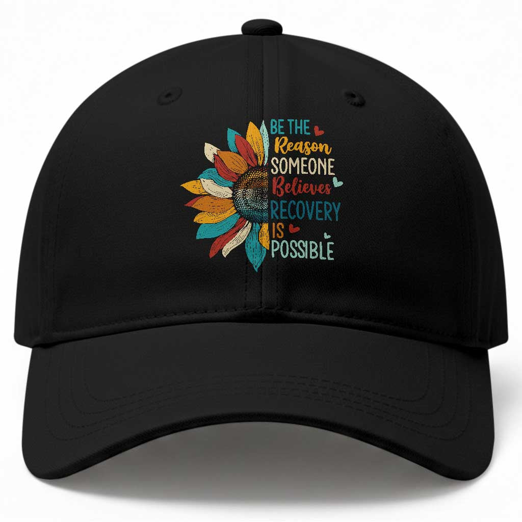 Sober Recover Baseball Cap Be The Reason Someone Believes Recovery Is Possible