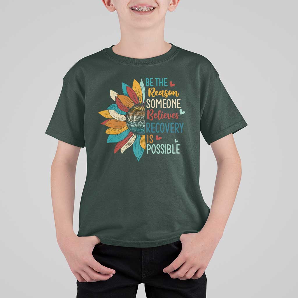 Sober Recover T Shirt For Kid Be The Reason Someone Believes Recovery Is Possible