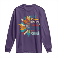 Sober Recover Long Sleeve Shirt Be The Reason Someone Believes Recovery Is Possible