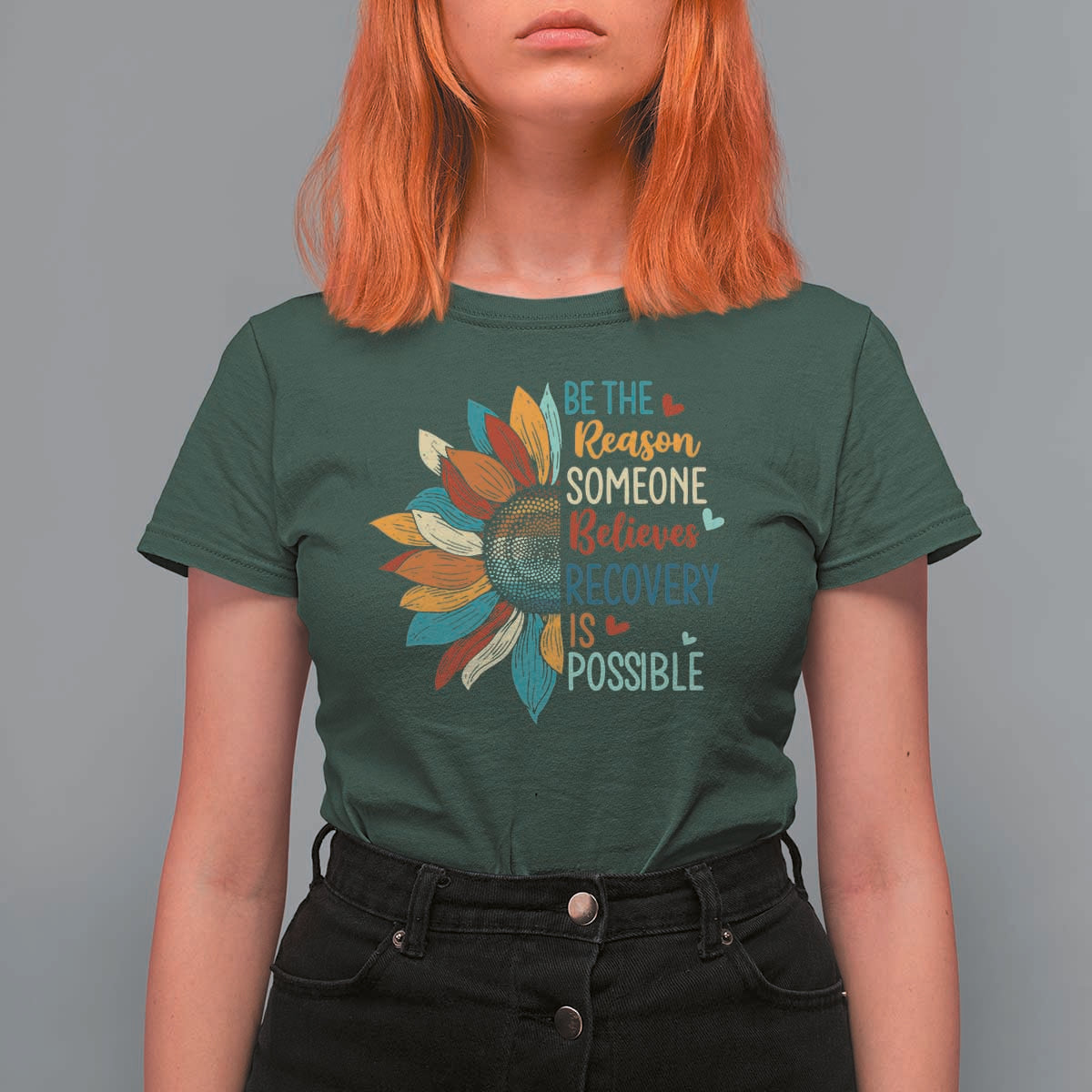 Sober Recover T Shirt For Women Be The Reason Someone Believes Recovery Is Possible