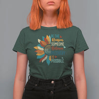 Sober Recover T Shirt For Women Be The Reason Someone Believes Recovery Is Possible