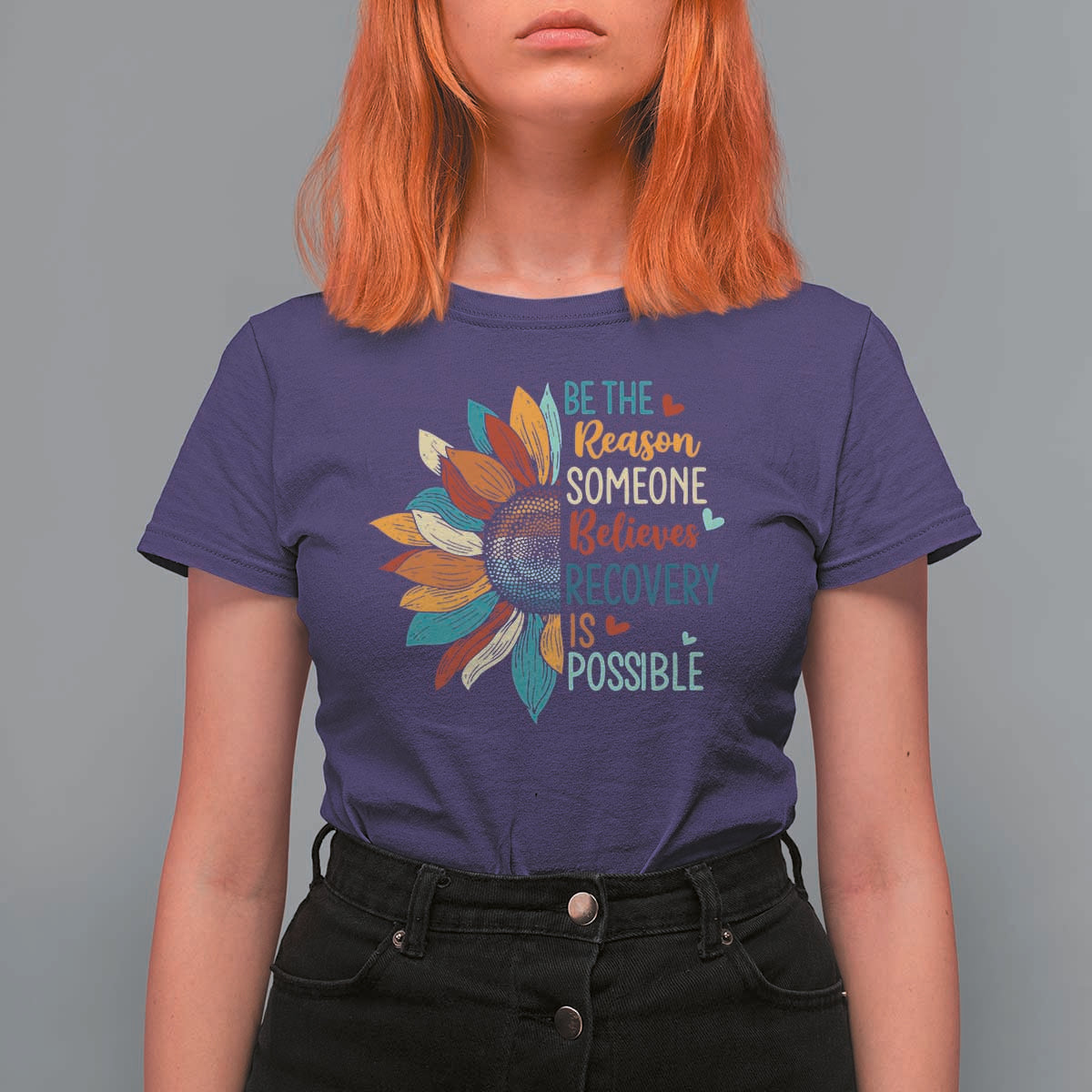 Sober Recover T Shirt For Women Be The Reason Someone Believes Recovery Is Possible
