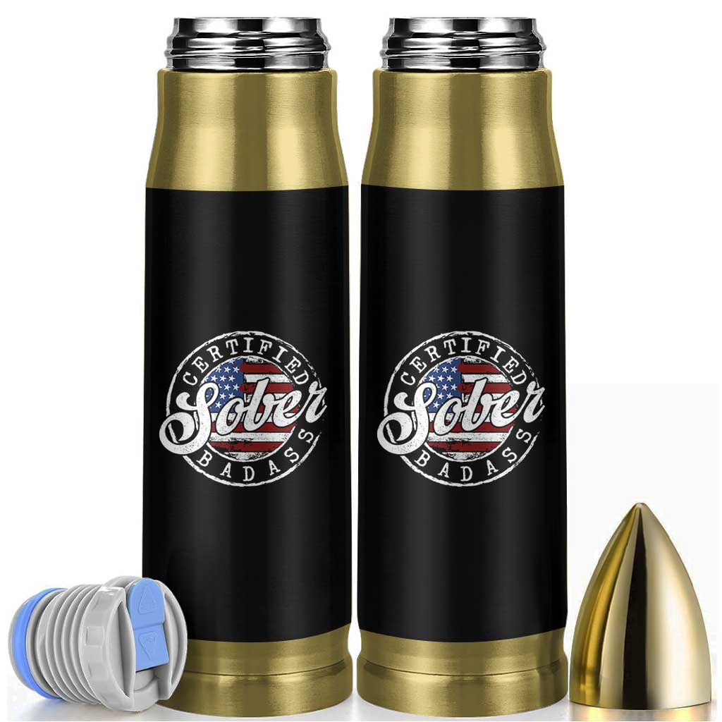 Certified Sober Badass Bullet Tumbler Sobriety Alcohol Recovery Vintage American Flag