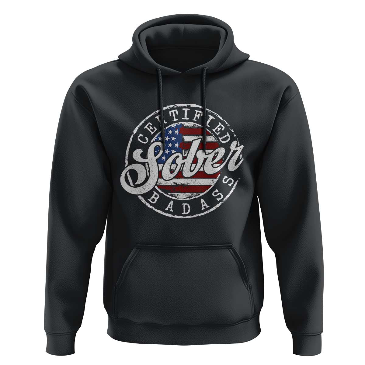 Certified Sober Badass Hoodie Sobriety Alcohol Recovery Vintage American Flag