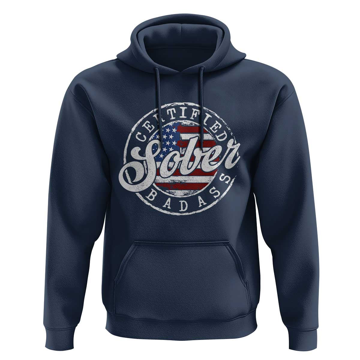 Certified Sober Badass Hoodie Sobriety Alcohol Recovery Vintage American Flag