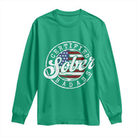 Certified Sober Badass Long Sleeve Shirt Sobriety Alcohol Recovery Vintage American Flag