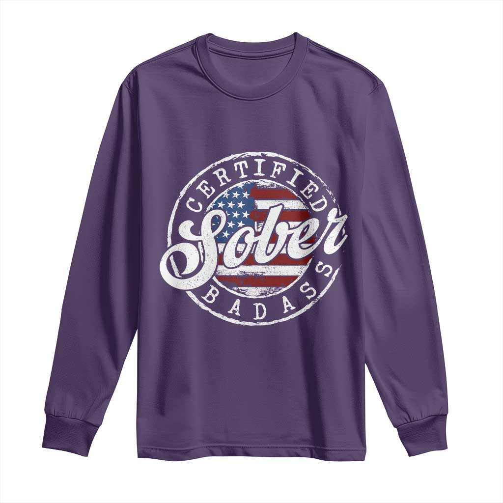 Certified Sober Badass Long Sleeve Shirt Sobriety Alcohol Recovery Vintage American Flag